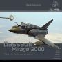 HMH 003 HMH 003 PUBLICATION LIBRAIRIE DASSAULT MIRAGE 2000 (108P.)LIBRAIRIE Dassault Mirage 2000 (108p.)
