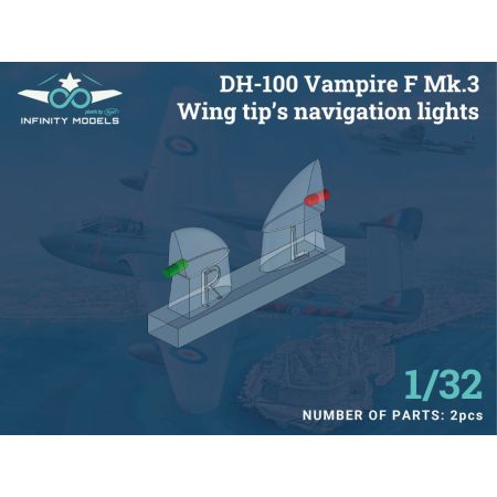 INFINITY MODELS 3203-05+ DH-100 VAMPIRE F MK.3 WING TIP'S NAVIGATION LIGHTS 1/32